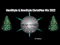 Hardstyle and Rawstyle Christmas mix 2022