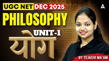 UGC NET Philosophy Unit 1 | Yog Philosophy UGC NET By Tejasvi Ma