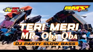 Download Lagu DJ TERI MERI X MR OBA OBA 2K25 TERBARU TIK TOK |BMS PROJECK| MP3