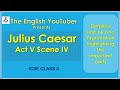 Julius Caesar | Act 5 Scene 4 |easy line by line detailed explanation in English | ICSE | class 10