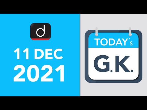 Today’s GK –11 DECEMBER 2021 | Drishti IAS English – Watch On YouTube
