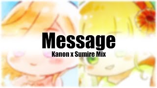 Message Kanon X Sumire Mix