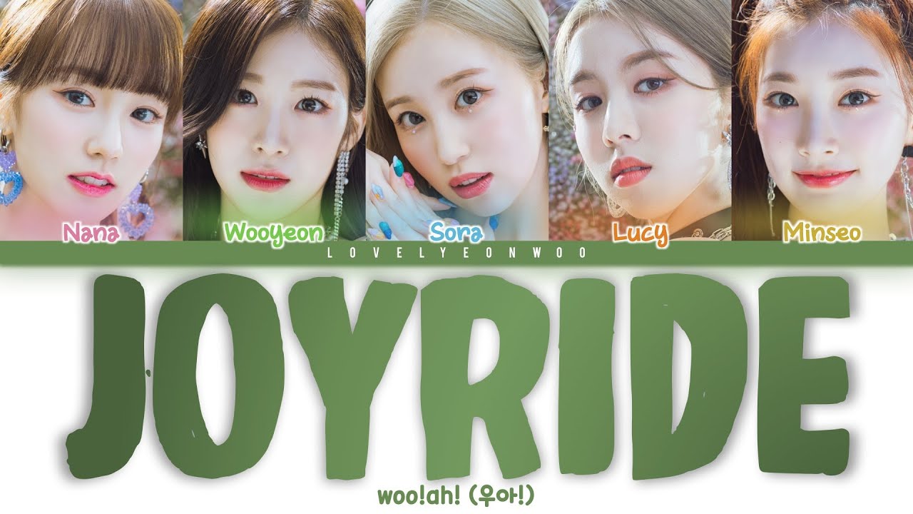 woo!ah! (우아!) – Joyride Lyrics (Color Coded Han/Rom/Eng)