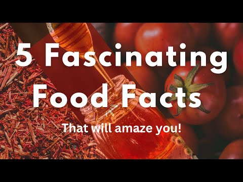 Video: 10 Fascinuojančių maisto produktų faktai (5 dalis)