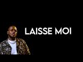 Keblack - LAISSE MOI Paroles ( Lyrics )