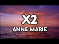 X2 - Anne Marie (Lyrics) | Therapy