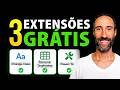3 EXTENSÕES GRÁTIS para Google Planilhas que Vão Facilitar sua Vida
