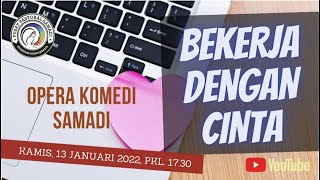 OPERA KOMEDI SAMADI || 13 JANUARI 2022 || Pk. 17.30
