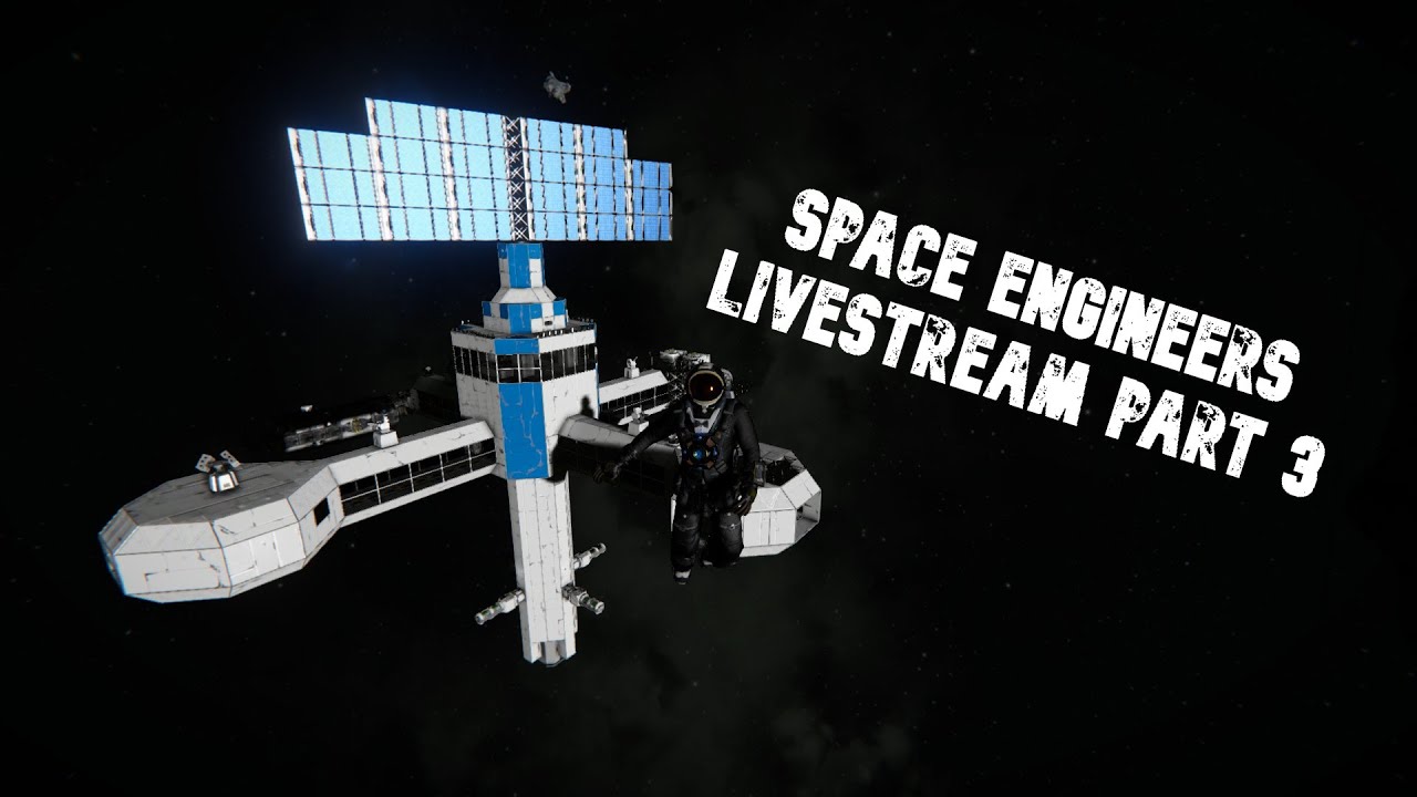 Space Engineers Livestream Part 3: Building Warships - YouTube