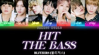 [VOSTFR] BLITZERS (블리처스) - Hit The Bass (Han/Rom/FR Color Coded Lyrics) Resimi