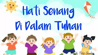 Hati Senang Di Dalam Tuhan-Gerak dan Lagu