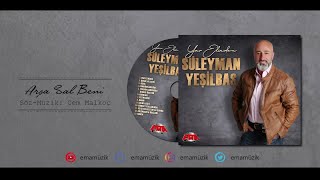 Süleyman Yeşilbaş - Arşa Sal Beni - (Yar Elinden / 2019 ) Resimi