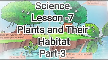 Class-4 | Science Lesson-7 Plants and Their Habitats | Part-3 | Plants with a difference