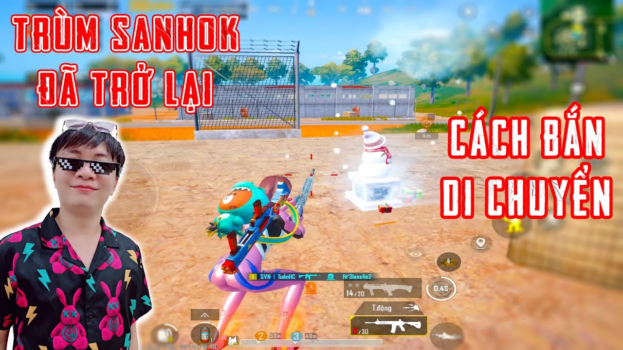 PUBG Mobile – Quái Vật Sanhok Trở Lại : Full Video Cách Di chuyển Để Bắt Bài Địch