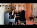 Evanescence - My Immortal (piano cover)