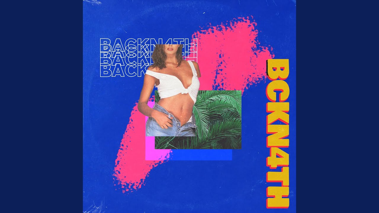 Watch BCKN4TH on YouTube Watch BCKN4TH on YouTube
