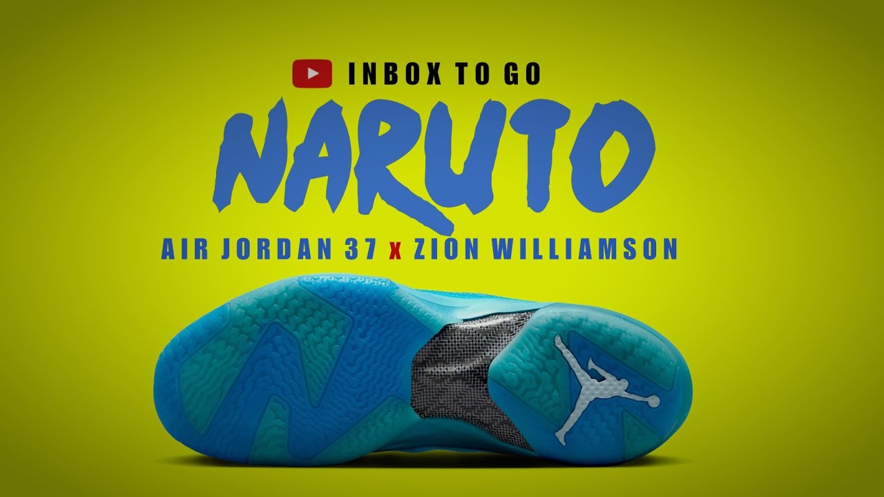 First Look at the Zion Williamson x Naruto x Air Jordan 37 "Rasengan"