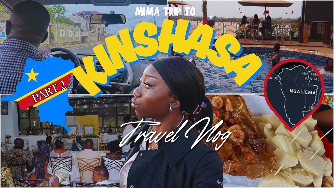 PART 2: MY FIRST TIME IN CONGO- KINSHASA motherland // VLOG //VISITES ...