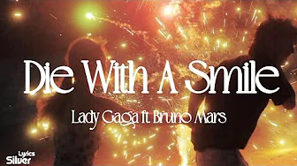 Lady Gaga X Bruno Mars - Die With A Smile (Lyrics)