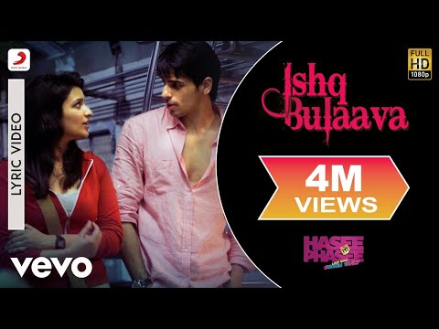 Ishq Bulaava Lyric Video - Hasee Toh Phasee|Parineeti, Sidharth|Sanam Puri, Shipra Goyal