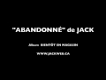 JACK / ABANDONNÉ
