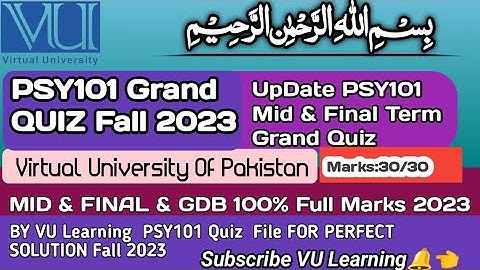 PSY101 Full Book Grand Quiz |Mid &Final-Term Paper Fall 2023|100% Working Full Marks:Exam Trick|#vu