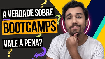 A VERDADE SOBRE OS BOOTCAMPS! SERÁ QUE VALEM A PENA E O QUE ELES REALMENTE SÃO?