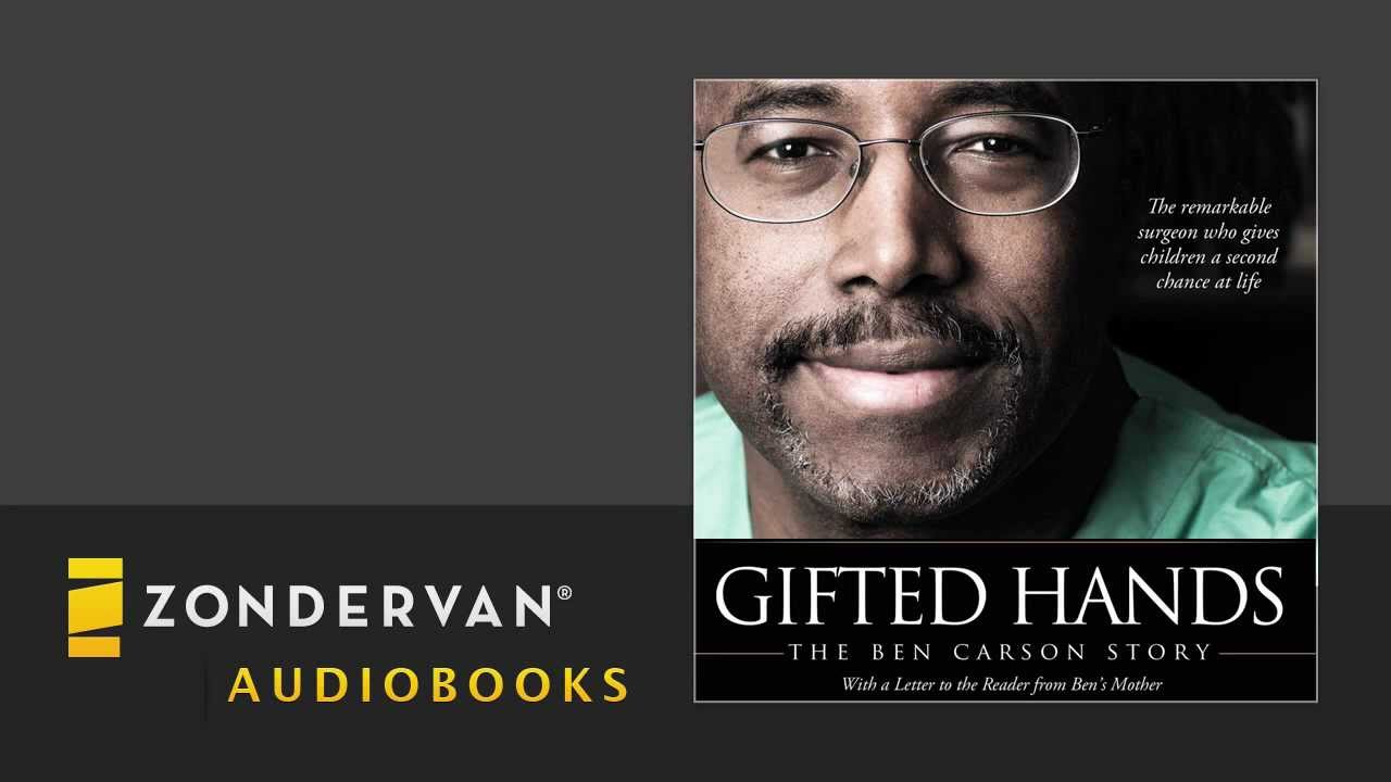 Ben Carson - Gifted Hands Audiobook Ch. 1 - YouTube