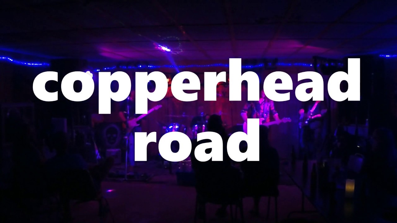 copperhead road YouTube