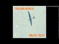 The Low Anthem - Burn