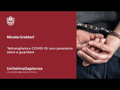 Nicola Gratteri - ‘Ndrangheta e COVID19: non possiamo stare a guardare