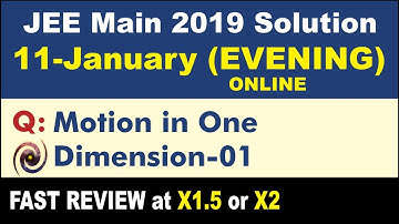 JEE Main 2019 Physics Solutions | Motion in One Dimension 01