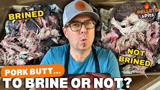 Should You Brine Pork Butts -- SIDE by SIDE Taste Test - Overnight Smoked Pork Butts on Pellet Grill