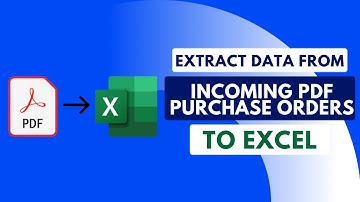 Tutorial: How to process PDF purchase orders into Excel