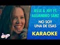 Jesse & Joy - No soy una de esas feat. Alejandro Sanz (Karaoke) | CantoYo