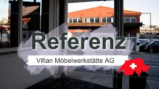 Referenz  - Vifian Möbelwerkstätte AG