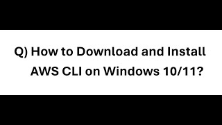 How to Download and Install AWS CLI on Windows 10/11 | AWS Cloud #2024