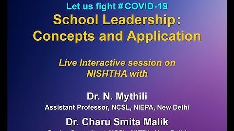 Live InteractIon on "NISHTHA" - School Leadership : Concepts and Applications