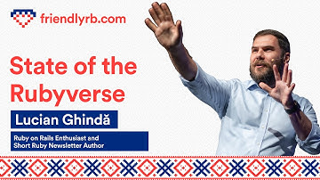 Lucian Ghindă - The state of the Rubyverse