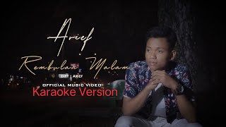 Arief - Rembulan Malam Karaoke Tanpa Suara