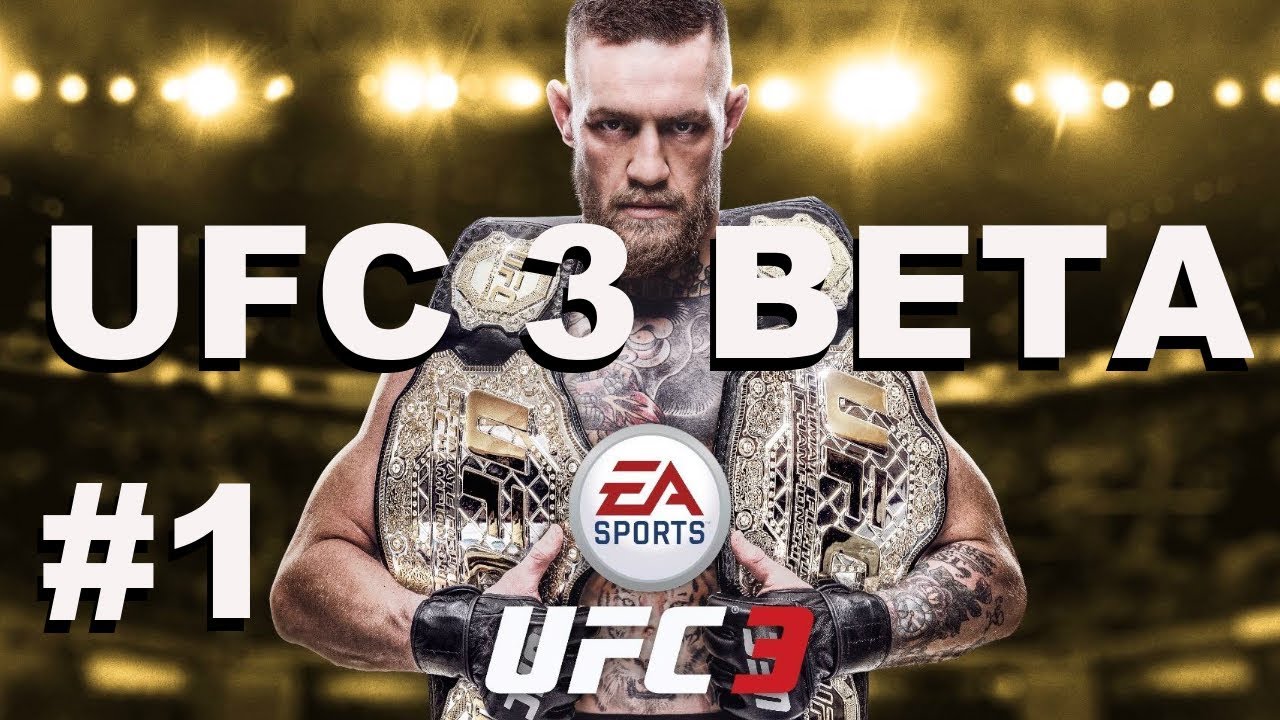 UFC 3 Beta: Day 1 (Intros & Beta Code Giveaway)