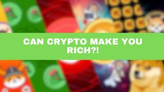 Can Crypto Make you Rich? Why is Crypto Appealing?