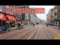 Amsterdam Live Lockdown is over Tour of the Pijp 4K HDR Live Camera