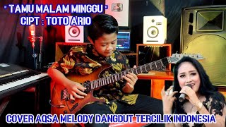 Tamu Malam Minggu - Endang Triswati - Cover Aqsa Melody Dangdut Tercilik INDONESIA