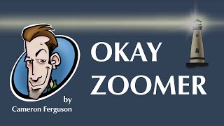Okay Zoomer