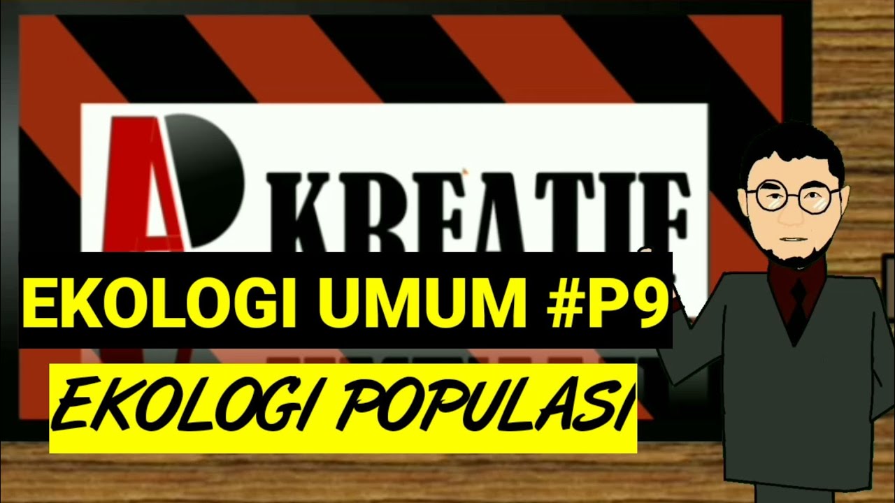Ekologi Populasi....Ekologi Umum p9 #part1