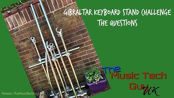 Gibraltar 3-Tier Keyboard Stand Challenge - The Questions