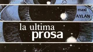 Video thumbnail of "La Ultima Prosa"