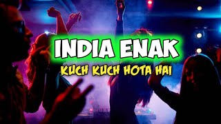 🏝️DANGDUT INDIA GACOR🔥KUCH KUCH HOTA HAI_🌴ADIN REMIXER 2024