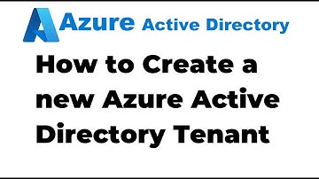1. How to Create a New Tenant in Azure Active Directory